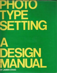 PHOTO TYPE SETTING A DESIGN MANUAL