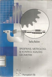 SPESIFIKASI, METROLOGI & KONTROL KUALITAS GEOMETRIK