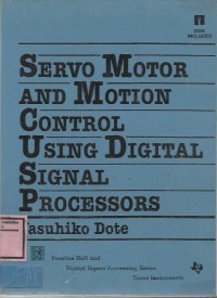 SERVO MOTOR AND MOTION CONTROL USING DIGITAL SIGNAL PROSCESSORS