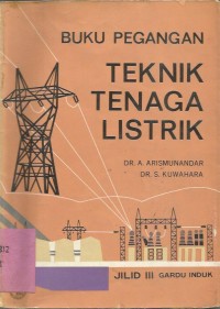 BUKU PEGANGAN TEKNIK TENAGA LISTRIK III : GARDU INDUK