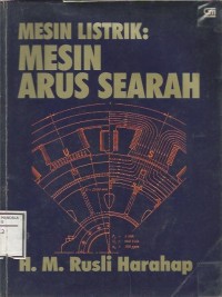 MESIN LISTRIK DAN MESIN ARUS SEARAH