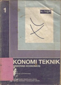 EKONOMI TEKNIK jilid 1