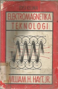 ELEKTROMAGNETIKA TEKNOLOGI edisi kelima