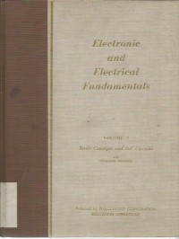 ELECTRONICS AND ELECTRICAL FUNDAMENTALS VOL. 1