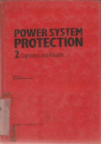 POWER SYSTEM PROTECTION  2 SYSTEM AND MODELS