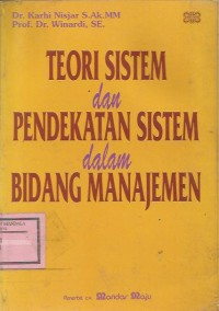 TEORI SISTEM dan PENDEKATAN SISTEM dalam BIDANG MANAJEMEN