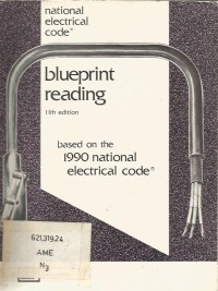 NATIONAL ELECTRICAL CODE BLUEPRINT READING : BASED ON THE 1990