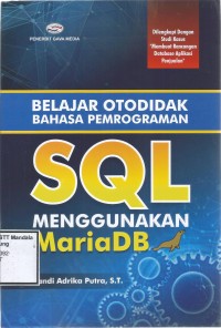 BELAJAR OTODIDAK BAHASA PEMROGRAMAN SQL MENGGUNAKAN MARIA DB