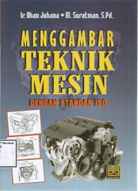 MENGGAMBAR TEKNIK MESIN DENGAN STANDAR ISO