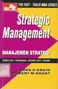 Image of STRATEGIC MANAGEMENT : Sumber Daya-Perencanaan-Efesiensi Biaya-Sasaran
