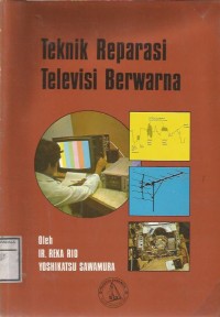 Image of TEKNIK REPARASI TELEVISI BERWARNA