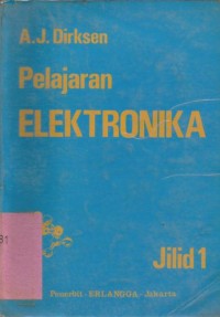 PELAJARAN ELEKTRONIKA JILID I
