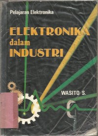 PELAJARAN ELEKTRONIKA ELEKTRONIKA DALAM INDUSTRI