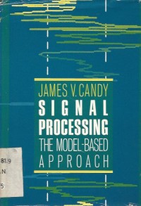 Image of SIGNAL PROCESSING THE MODEL-BASED APPROACH