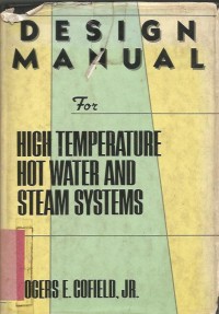 Image of DESIGN MANUAL FOR HIGH TEMPERATURE HOT WATER & STEAM SYSTEMS