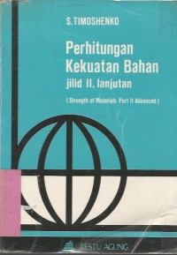 PERHITUNGAN KEKUATAN BAHAN II