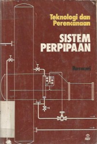 Image of TEKNOLOGI DAN PERENCANAAN SISTEM PERPIPAAN