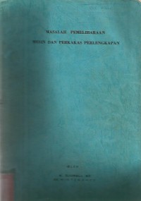 Image of MASALAH  PEMELIHARAAN  MESIN & PERKAKAS  PERLENGKAPAN