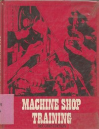 MACHINE SHOP TRAINING SECOND EDITION