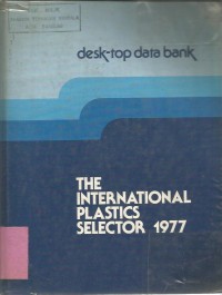 Image of THE INTERNATIONAL PLASTICS SELECTOR 1977 : desk-top data bank