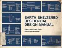 Image of EARTH SHELTERED RESIDENTIAL DESIGN MANUAL, UNDER GROUND SPACE CENTER UNIVERSITY OF MINNESOTA