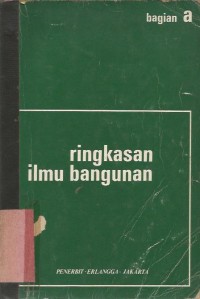 Image of RINGKASAN ILMU  BANGUNAN KONSTRUKSI  I