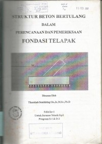 Image of STRUKTUR BETON BERTULANG DALAM PERENCANAAN DAN PEMERIKSAAN FONDASI TELAPAK