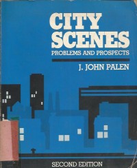 CITY SCENES PROBLEMS AND PROSPECTS SECOND EDITION