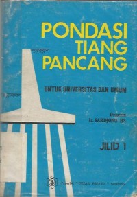 PONDASI TIANG PANCANG JILID I