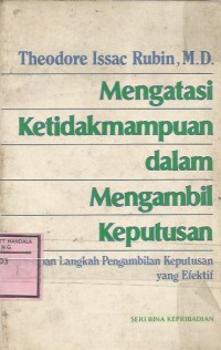 Image of MENGATASI KETIDAK MAMPUAN DALAM MENGAMBIL KEPUTUSAN