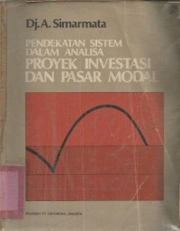 Image of PENDEKATAN SISTEM DALAM ANALISA PROYEK INVESTASI & PASAR MODAL