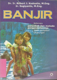 BANJIR ( Pengendalian banjir dalam perspektif lingkungan )
