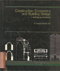 CONSTRUCTION ECONOMICS AND BUILDING DESIGN A HISTORICAL APPROACH