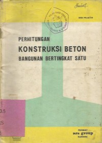 Image of PERHITUNGAN KONSTRUKSI BETON BANGUNAN BETON BERTINGKAT SATU