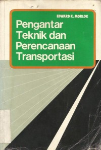 Image of PENGANTAR TEKNIK DAN PERENCANAAN TRANSFORTASI