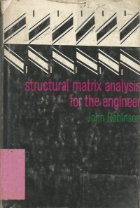 Image of STRUCTURAL MATRIX ANALYSIS FOR THE ENGINEER