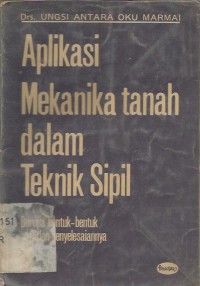 Image of APLIKASI MEKANIKA TANAH DALAM TEKNIK SIPIL