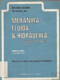 SERI BUKU SCHAUM TEORI DAN SOAL – SOAL MEKANIKA FLUIDA  DAN HIDRAULIKA