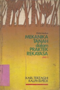Image of MEKANIKA TANAH DALAM PRAKTEK REKAYASA JILID I