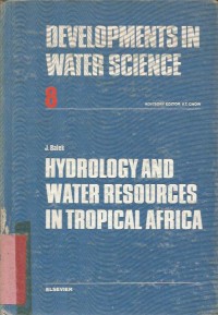 DEVELOPMENTS IN WATER SCIENCE  8 HYDROLOGY AND WATER RESOURCES IN TROPICAL AFRICA