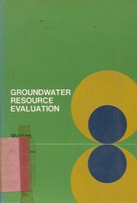 GROUNDWATER RESOURCE EVALUATION