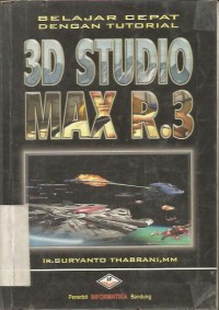 Image of BELAJAR CEPAT DENGAN TUTORIAL 3D STUDIO MAX R.3