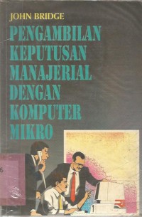 Image of PENGAMBILAN KEPUTUSAN MANAJERIAL DENGAN KOMP.MIKRO