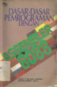 Image of DASAR-DASAR PEMOGRAMAN DENGAN ASSEMBLER 8088