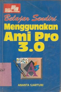 Image of BELAJAR SENDIRI MENGGUNAKAN AMIPRO 3.0
