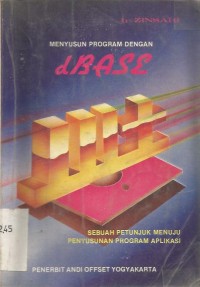 MENYUSUN PROGRAM DENGAN DBASE III PLUS