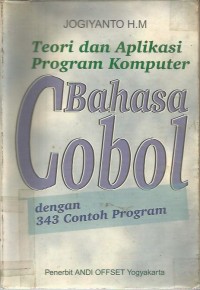 Image of TEORI DAn APLIKASI  PROGRAM  KOMUTER  BAHASA COBOL DENGAN 343 CONTOH PROGRAM
