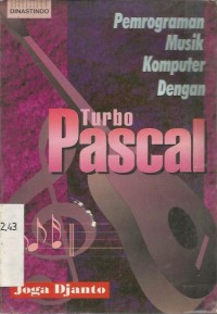 Image of PEMOGRAMAN MUSIK KOMPUTER DENGAN TURBO PASCAL