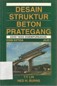 Desain Struktur Beton Prategang (edisi yang disempurnakan) edisi 3 jilid 1