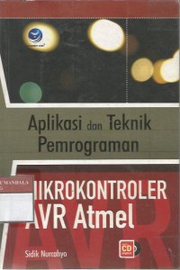 Image of Aplikasi dan Teknik Pemrograman Mikrokontroler AVR Atmel
